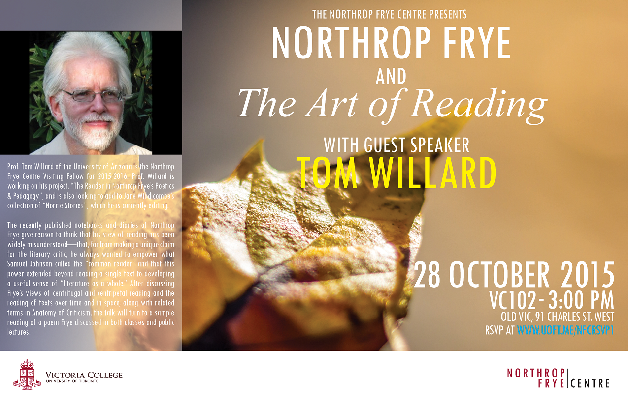 Oct. 28, 2015 | Northrop Frye and the Art of Reading | Thomas Willard