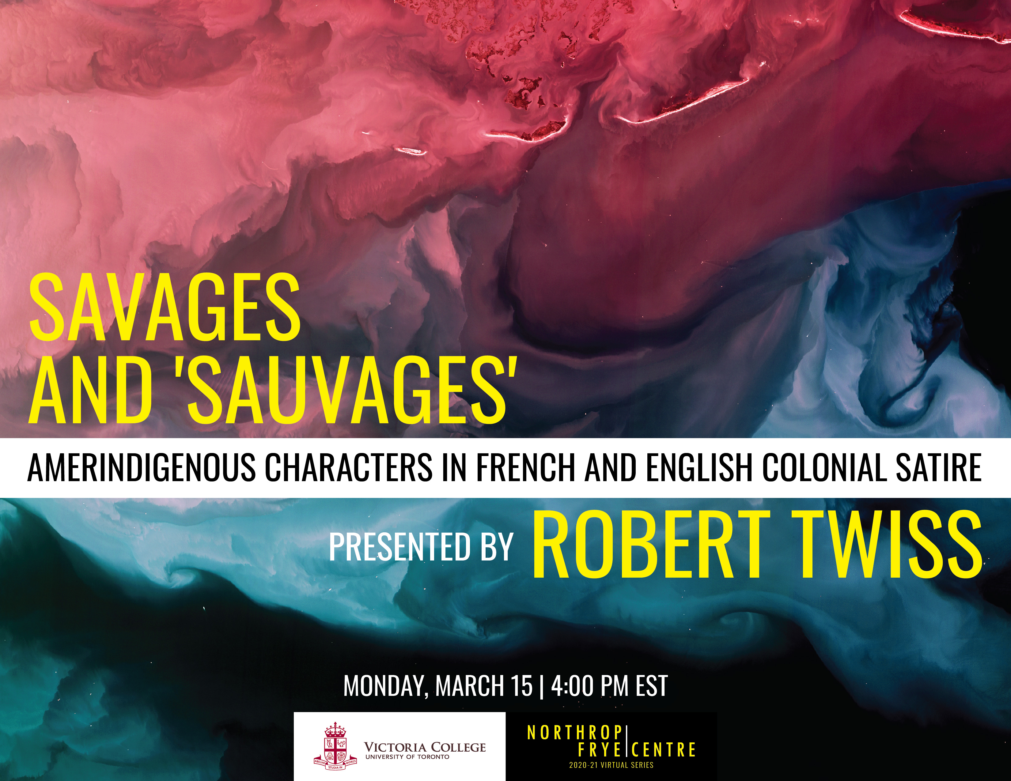 Mar. 15, 2021 | Savages and 'sauvages' | Robert Twiss